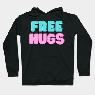 Free Hugs Hoodie